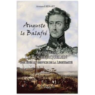 Armand Bérart - Auguste le Balafré - Auguste de La Rochejaquelein