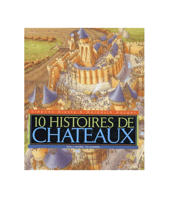 Dix histoires de châteaux