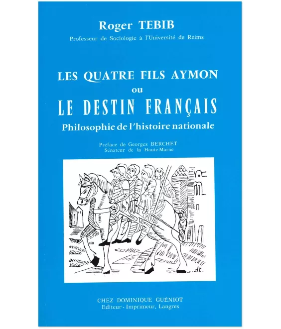 Roger Tebib - Les Quatre Fils Aymon ou Le destin  français
