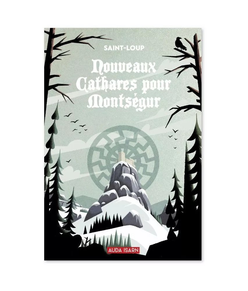 Saint-Loup - Nouveaux cathares pour Montségur