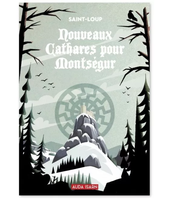 Saint-Loup - Nouveaux cathares pour Montségur