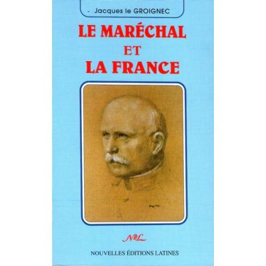 Le Maréchal et la France