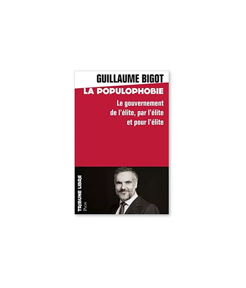 Guillaume Bigot - Populophobie