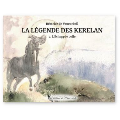 Béatrice de Vaucorbeil - La légende des Kerelan - 2