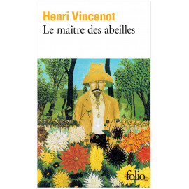 Henri Vincenot - Le Maître des Abeilles