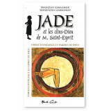 Jade et les clins-Dieu de M. Saint-Esprit