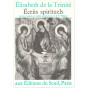 Elisabeth de La Trinité - Ecrits spirituels - Lettres, retraites et inédits
