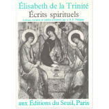 Ecrits spirituels - Lettres, retraites et inédits