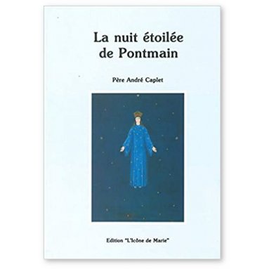Père André Caplet - La nuit étoilée de Pontmain