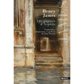 Henry James - Les papiers d’Aspern