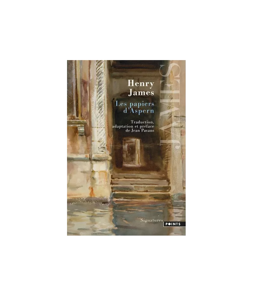 Henry James - Les papiers d’Aspern
