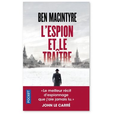 Ben Macintyre - L'espion et le traître