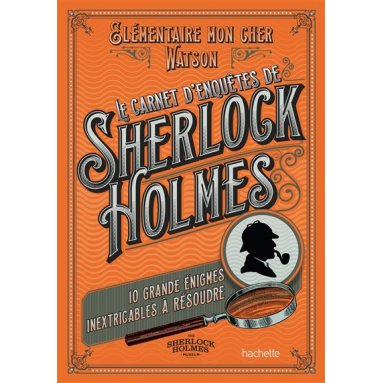 Tim Dedopulos - Le carnet d'enquêtes de Sherlock Holmes