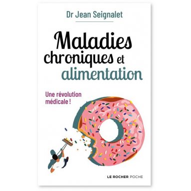 Jean Seignalet - Maladies chroniques et alimentation