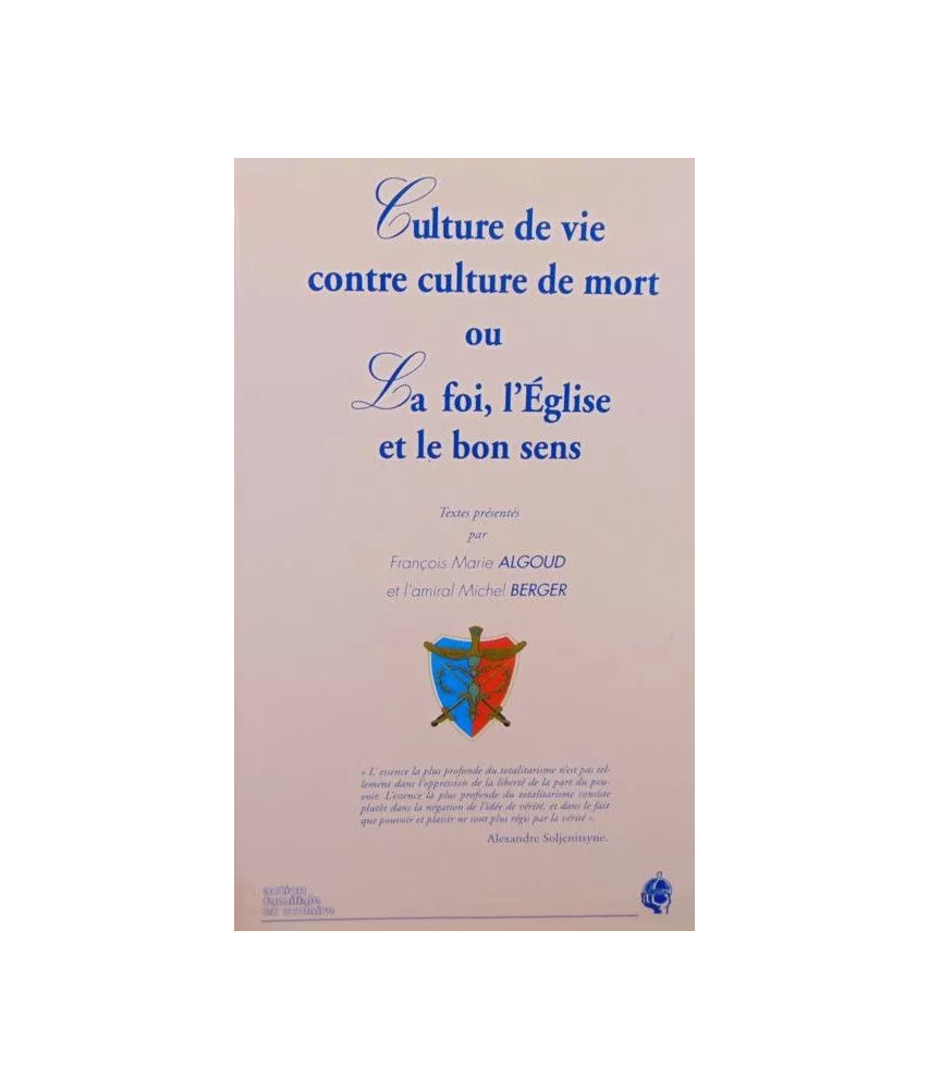 François-Marie Algoud - Culture de vie contre culture de mort