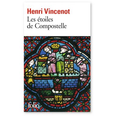Henri Vincenot - Les Etoiles de Compostelle