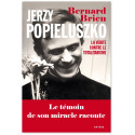 Jerzy Popieluszko - La vérité contre le totalitarisme