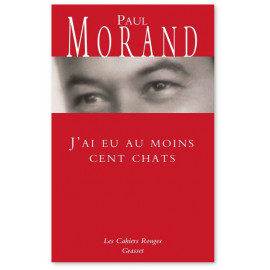 Paul Morand - J'ai eu au moins cent chats