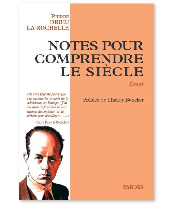 Pierre Drieu La Rochelle - Notes pour comprendre le siècle