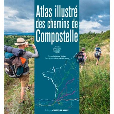 Fabienne Bodan - Atlas illustré des chemins de Compostelle