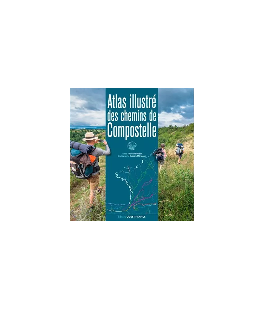 Fabienne Bodan - Atlas illustré des chemins de Compostelle