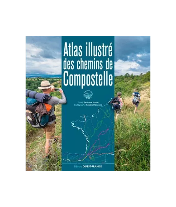 Fabienne Bodan - Atlas illustré des chemins de Compostelle