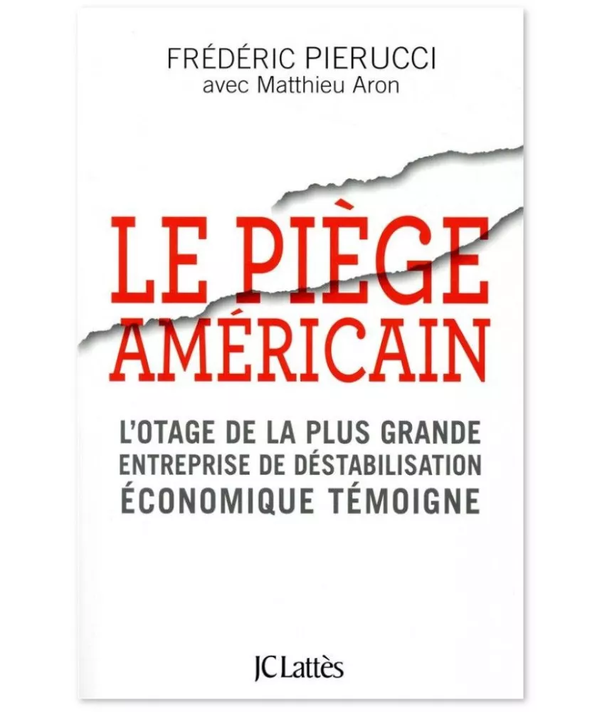 Frédéric Pierucci - Le piège américain