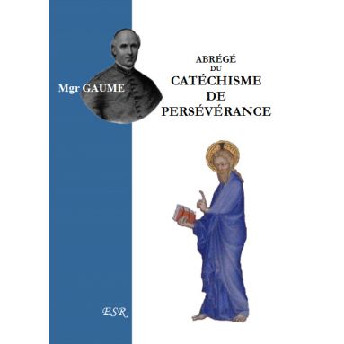 Abrégé du Catéchisme de Persévérance