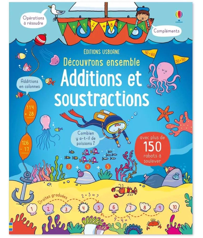 Rosie Hore - Découvrons ensemble additions et soustractions - Avec plus de 150 rabats à souvlever