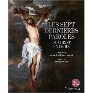 Romain Lizé - Les Sept dernières Paroles du Christ en Croix - Avec un CD