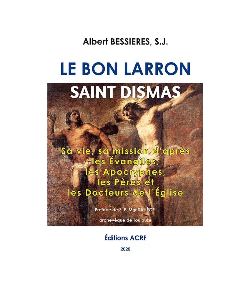 Albert Bessières - Le bon larron saint Dismas