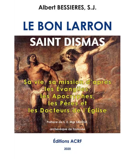Albert Bessières - Le bon larron saint Dismas