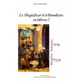 Le Magnificat et le Benedictus en hébreu ?