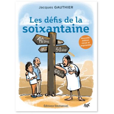 Jacques Gauthier - Les défis de la soixantaine