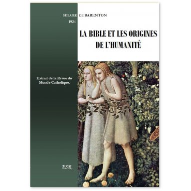Père Hilaire de Barenton - La Bible et les origines de l'humanité