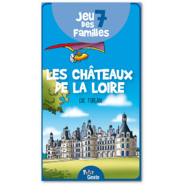 Jeu des 7 familles Les Châteaux de la Loire
