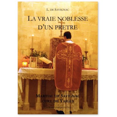 L. de Savignac - La vraie noblesse d'un prêtre