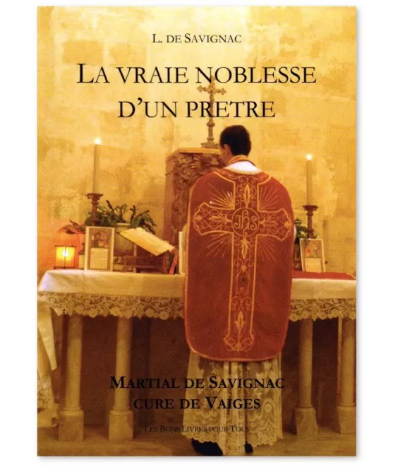 L. de Savignac - La vraie noblesse d'un prêtre