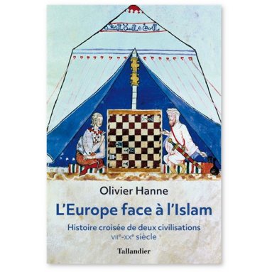 Olivier Hanne - L'Europe face à l'Islam