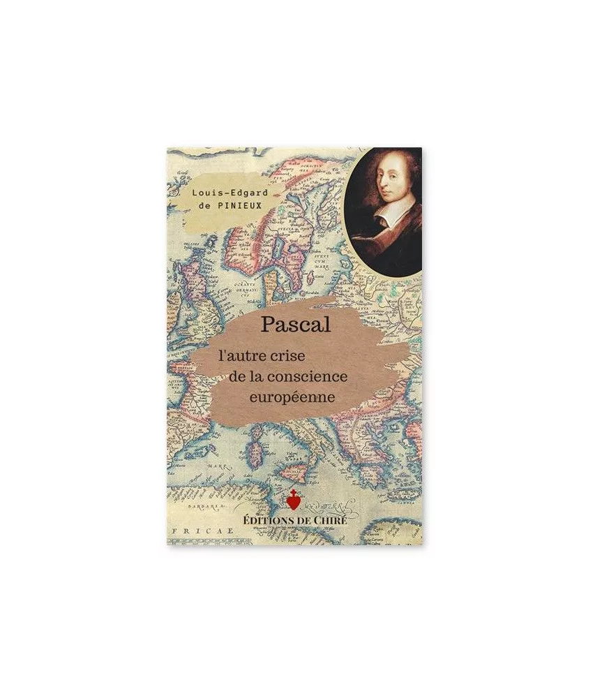 Pascal l'autre crise de la conscience européenne