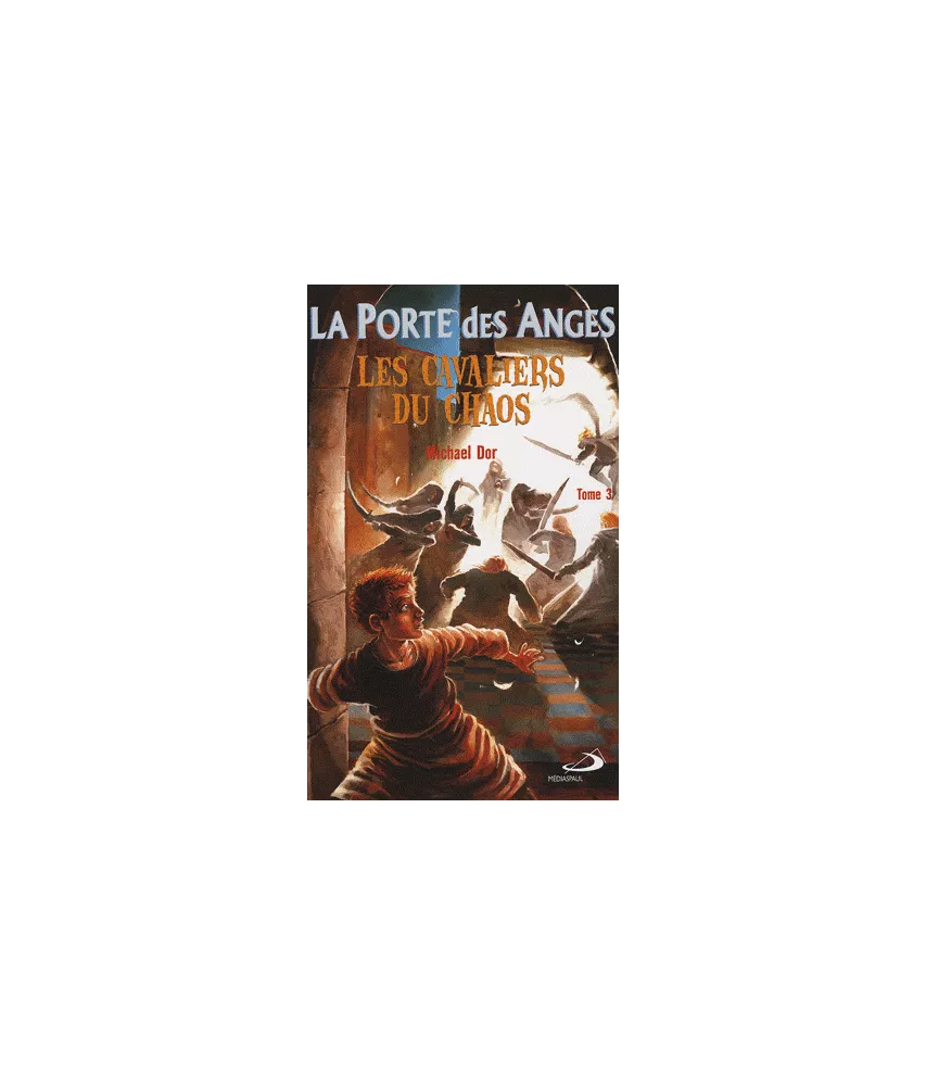 La Porte des Anges Tome 3