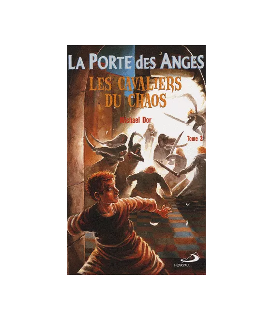 La Porte des Anges Tome 3