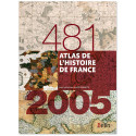 Atlas de l'histoire de France - 481-2005