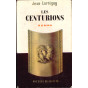 Jean Lartéguy - Les Centurions