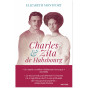 Elizabeth Montfort - Charles et Zita de Habsbourg - Itinéraire spirituel d'un couple