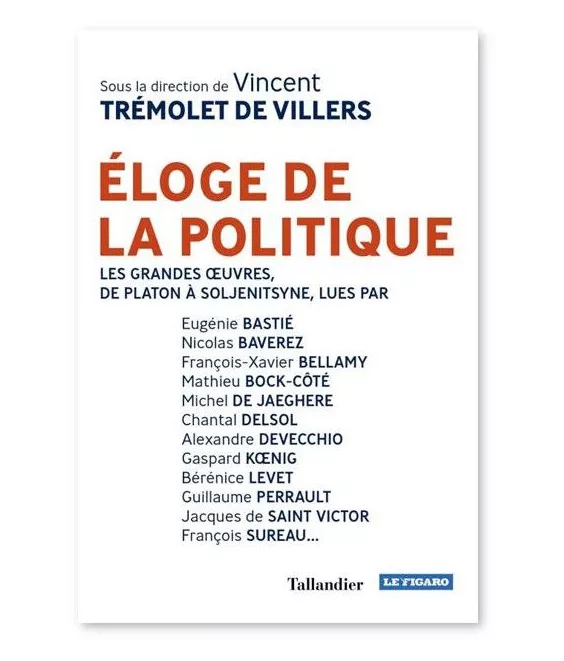 Vincent Tremolet de Villers - Eloge de la politique
