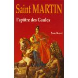 Saint Martin - L'Apôtre des Gaules