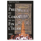 La preuve du Coran ou la fin de l'Islam