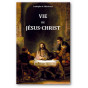 Ludolphe le Chartreux - Vie de Jésus-Christ
