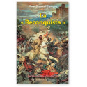La Reconquista - Pour Dieu et l'Espagne